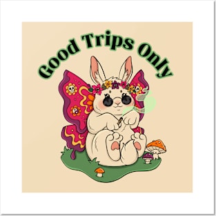 Good Trips Only Bunny Posters and Art